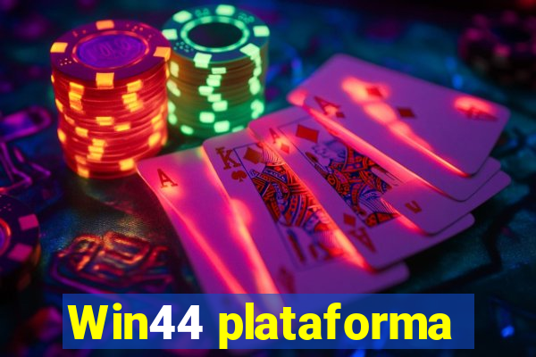 Win44 plataforma